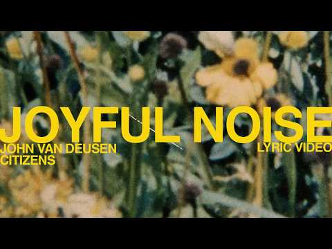 Joyful Noise - John Van Deusen