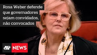 Rosa Weber suspende convocação de governadores por CPI da Covid-19