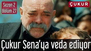 Çukur 2.Sezon 27.Bölüm - Çukur Sena'ya Veda Ediyor