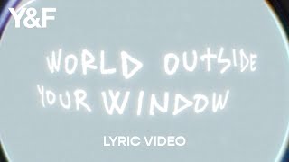 World Outside Your Window 