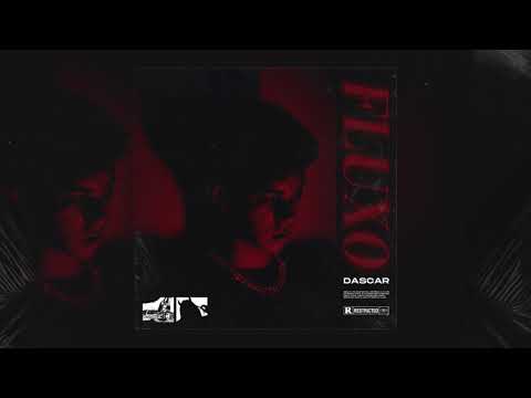 Dascar - Fluxo (Prod. RUXN)
