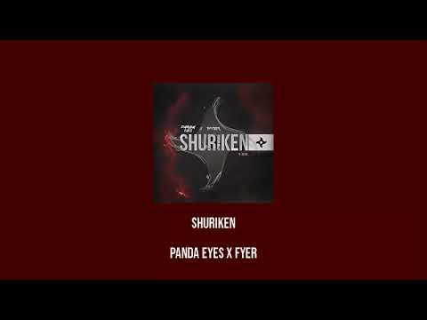 Panda Eyes X FYER -Shuriken (slowed + reverb)