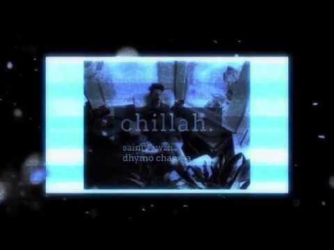 Saint Yowzha X Dhymo Chapotta Rap - Chillah ( Official Audio )