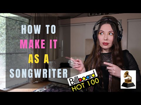 How To Make It as a Songwriter
