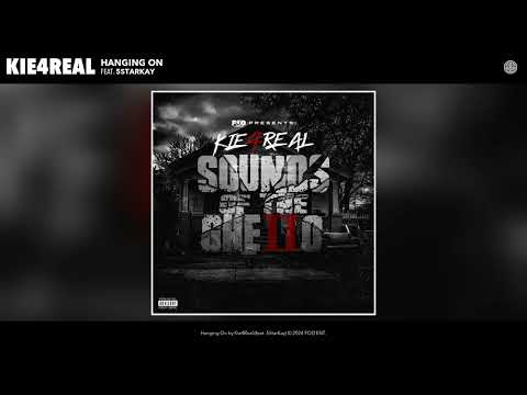 Kie4Real - Hanging On (Official Audio) (feat. 5StarKay)