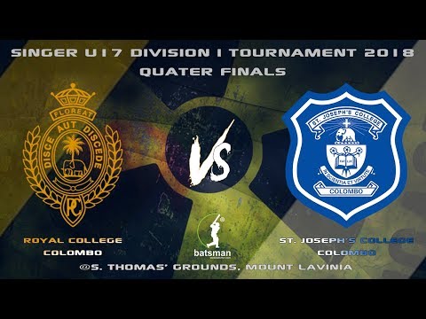 SINGER U-17 Division 1 Tournament 2018 - Quarter-Finals [Royal vs Josephs]