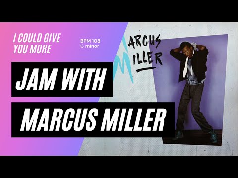 Jam with Marcus Miller "I could give you more" Tempo BPM 108 - C minor - backing track - #jamwith