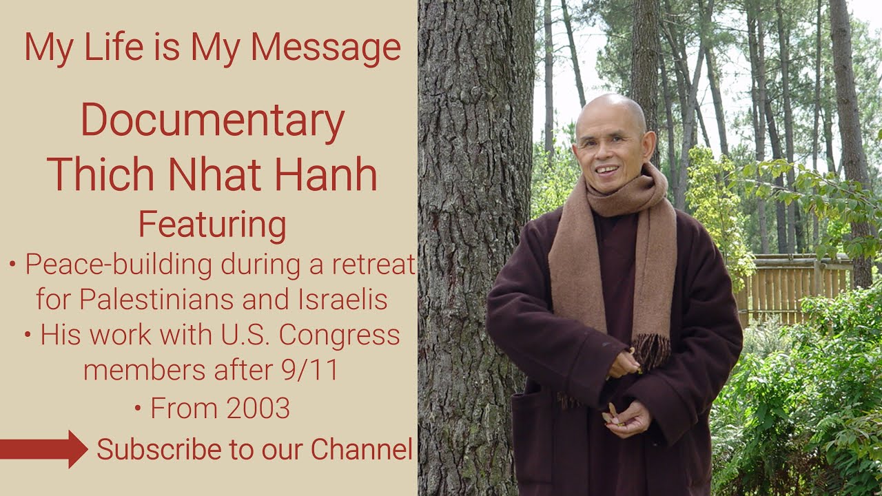 My Life Is My Message: Thich Nhat Hanh's Journey of Peace