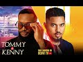 TOMMY AND KENNY LATEST FULL NOLLYWOOD MOVIE 2025 BEN LUGO TOUITOU BELINDA EFFAH BUCHI FRANKLIN