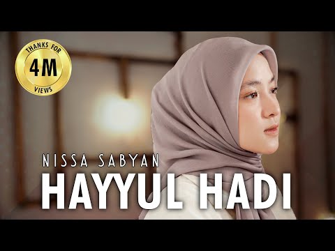 HAYYUL HADI ( SHOLAWAT ) - NISSA SABYAN