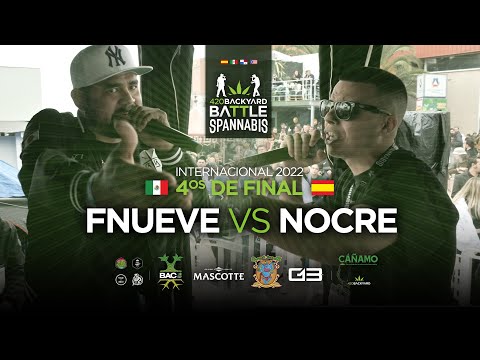 FNUEVE vs NOCRE. 4os. 420 Backyard Battle Spannabis 22
