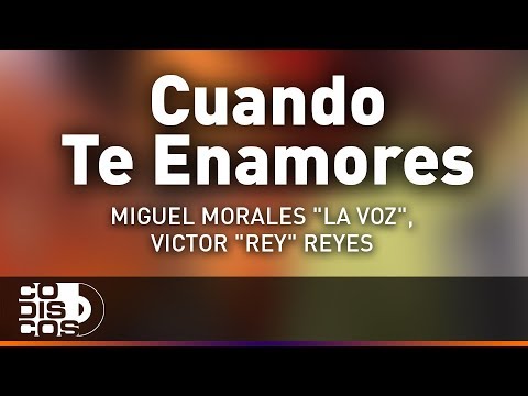 Cuando Te Enamores, Miguel Morales - Audio