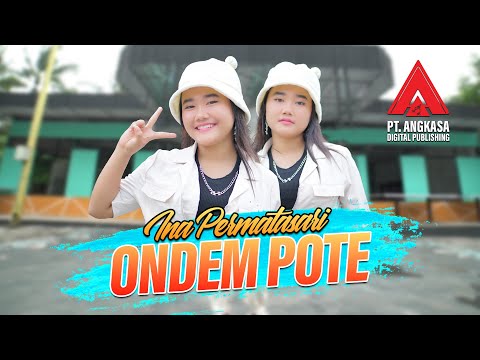 Ina Permatasari - Ondem Pote | House [Official Music Video]