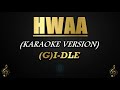 HWAA - (G)I-DLE (Karaoke/Instrumental)