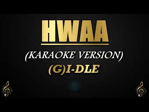 HWAA - (G)I-DLE (Karaoke/Instrumental)