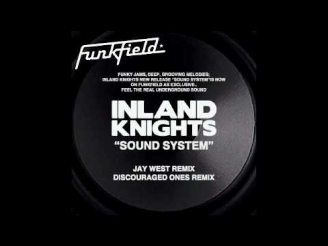 Inland Knights- Sound System (Easily Influenced Mix)