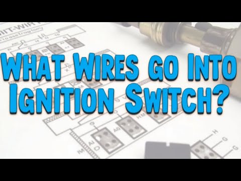 What Wires Go Into The Ignition Switch?