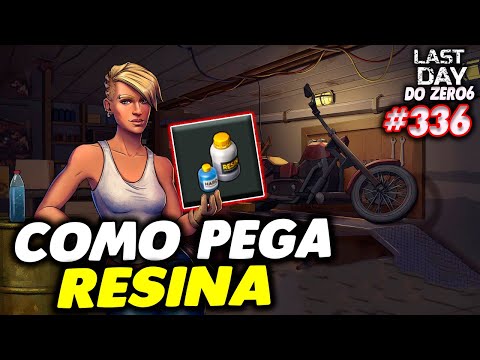 COMO PEGA RESINA NO ASSENTAMENTO LIBENRANDO EXPEDIÇÕES - LAST DAY DO ZERO 6 #336