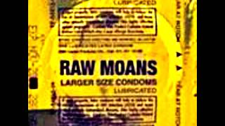 Raw Moans - That's Us/Wild Combination