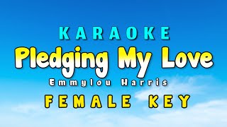 Pledging My Love karaoke Version Emmylou Harris