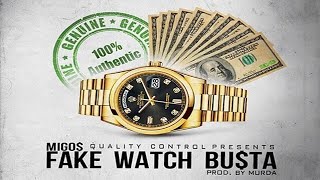 Migos - Fake Watch Busta