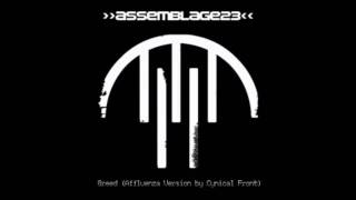 Assemblage 23 - Greed (Affluenza Version by Cynical Front)