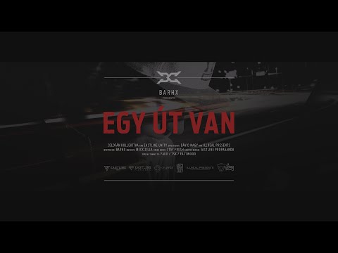 BARHX - Egy út van (Official Music Video)