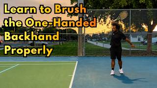 How to Brush Your One Handed Backhand Properly