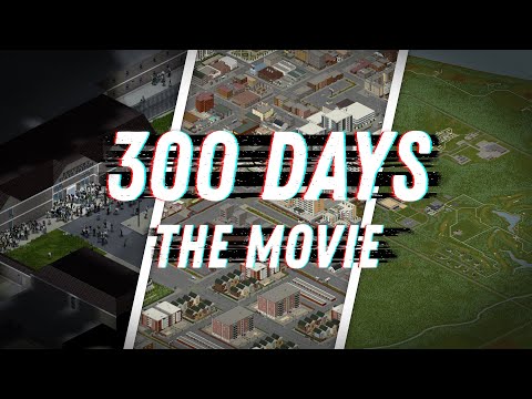 300 Days of Project Zomboid