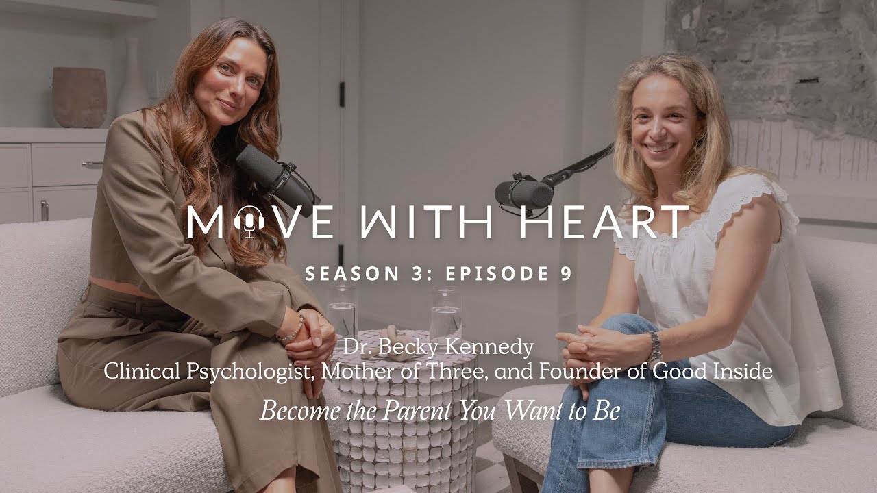 Become the Parent You Want to Be with Dr. Becky Kennedy