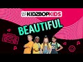 KIDZ BOP Kids - Beautiful (Pseudo Video) [KIDZ BOP Fridays]