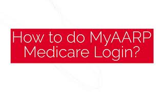 MyAARPMedicare Login at www.myaarpmedicare.com