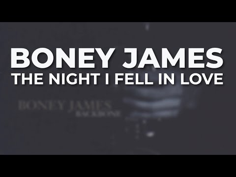 Boney James - The Night I Fell In Love (Official Audio)