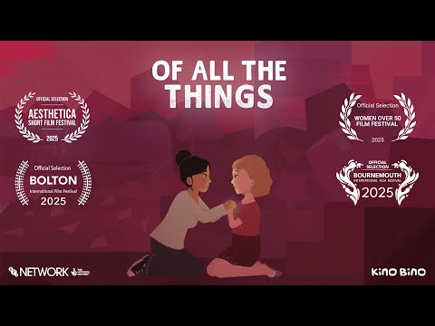 Of All The Things - Trailer