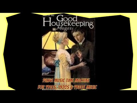 Popular 1910s Music - Elizabeth Lennox -  In The Gloaming @Pax41