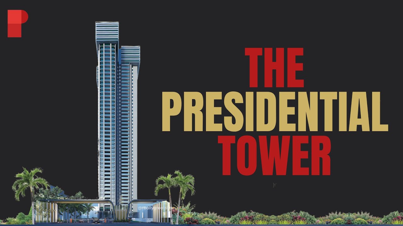 Predidential Tower