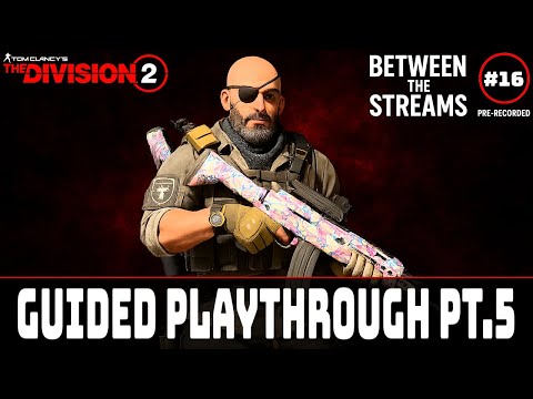 The Division 2 for Beginners: Guided Playthrough Part 5