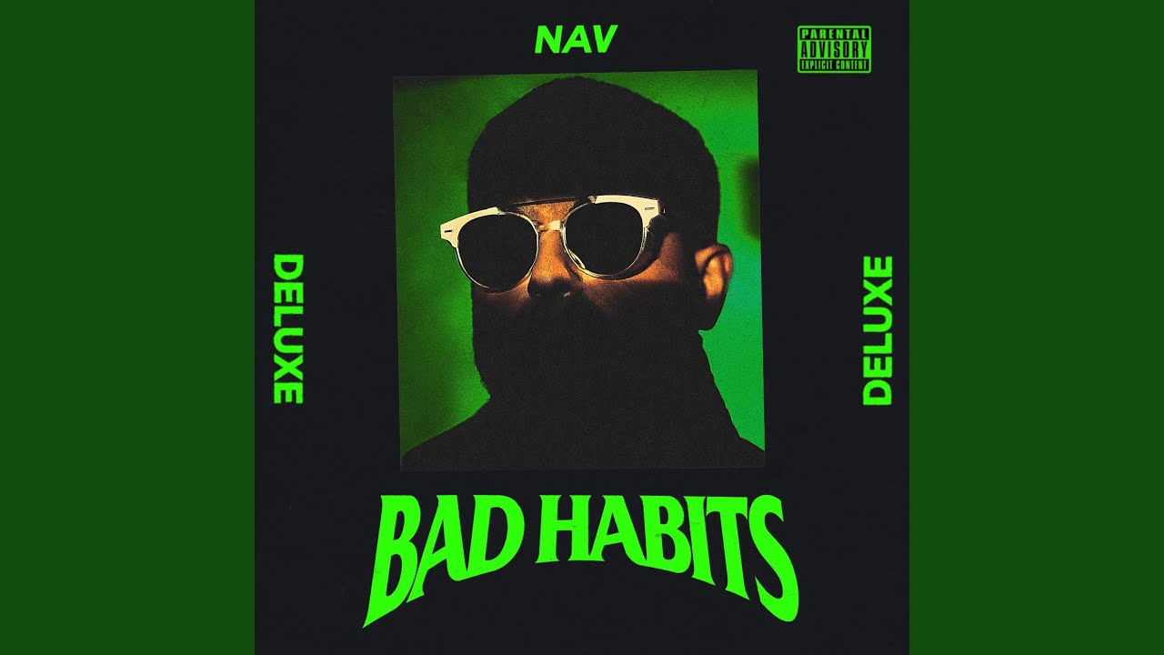 Cover for the song 'Habits' by artist(s) 'NAV'
