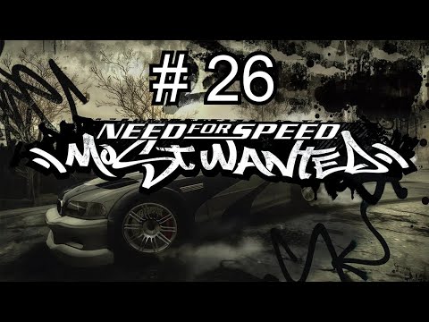 Need for Speed: Most Wanted Gameplay Walkthrough Part 26 (PC)