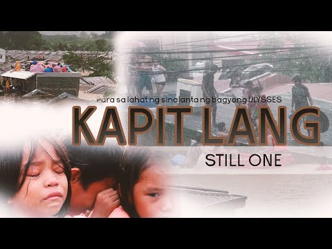 Kapit Lang - Still One (For All Typhoon Ulysses Victims)