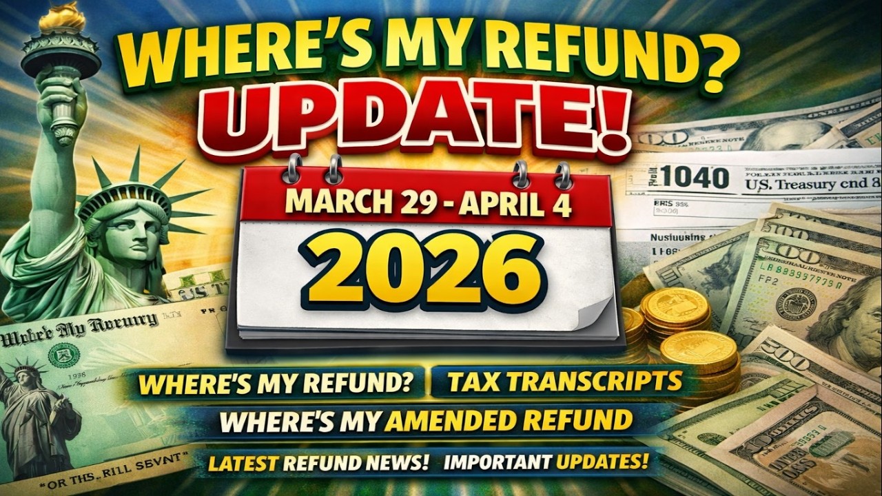IRS Tax Refund Update: March 29–April 4, 2026 | Transcript Codes, Amended Refunds & Deposit Dates