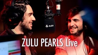 Zulu Pearls LIVE Session