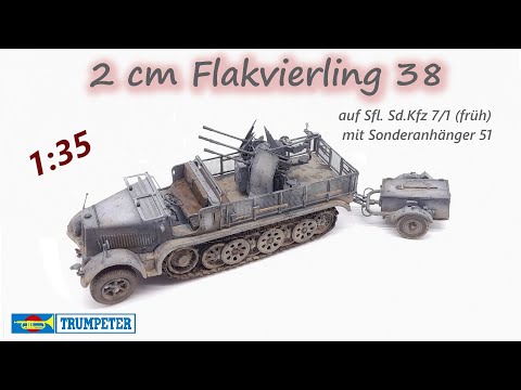 2 cm Flakvierling auf Sdf. Sd.Kfz 7/1 (early) mit Sonderanhänger 51 - 1/35 - Trumpeter