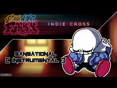 FNF Indie Cross Sans - Sansational (4k) 
