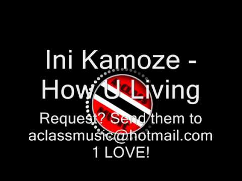 Ini Kamoze - How U Living