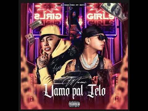 Vamos Pal Telo · Bayron Fire · kevvo