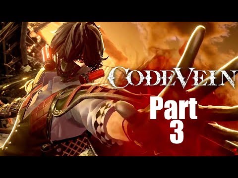 Code Vein NTB Walkthrough Gameplay Part 3 "Town Of Sacrifice"