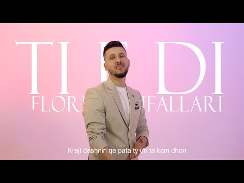 Florian Tufallari - Ti E Di Video
