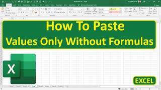 How To Paste Values Only Without Formulas In Excel