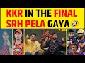 🔴KKR vs SRH Qualifier 1: FINAL में KKR, SRH की शर्मनाक हार, IPL 2024